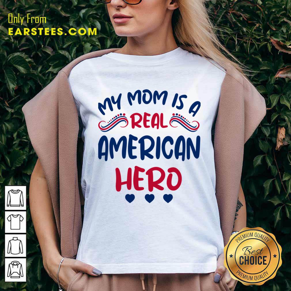 My Mom Is A Real American Hero Shirt - Image 2