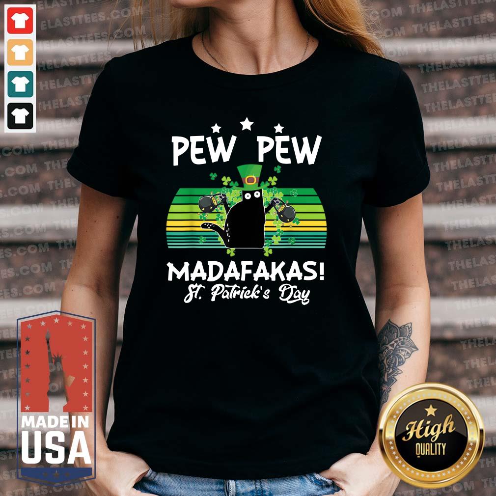 Top St Patrick’s Day Pew Pew Madafakas T Shirt - Image 3
