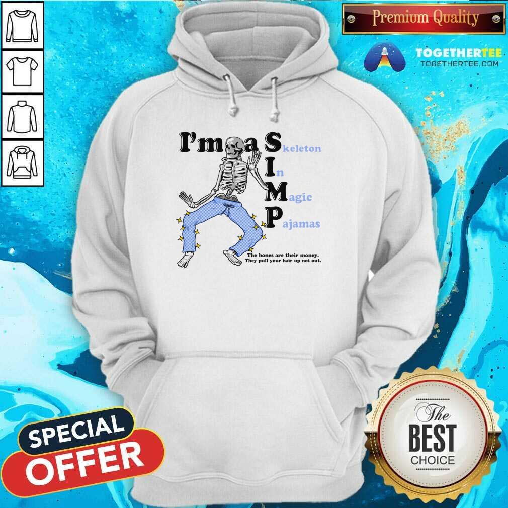 Nice I'm A Simp Skeleton In Magic Pajamas T-Shirt - Image 2