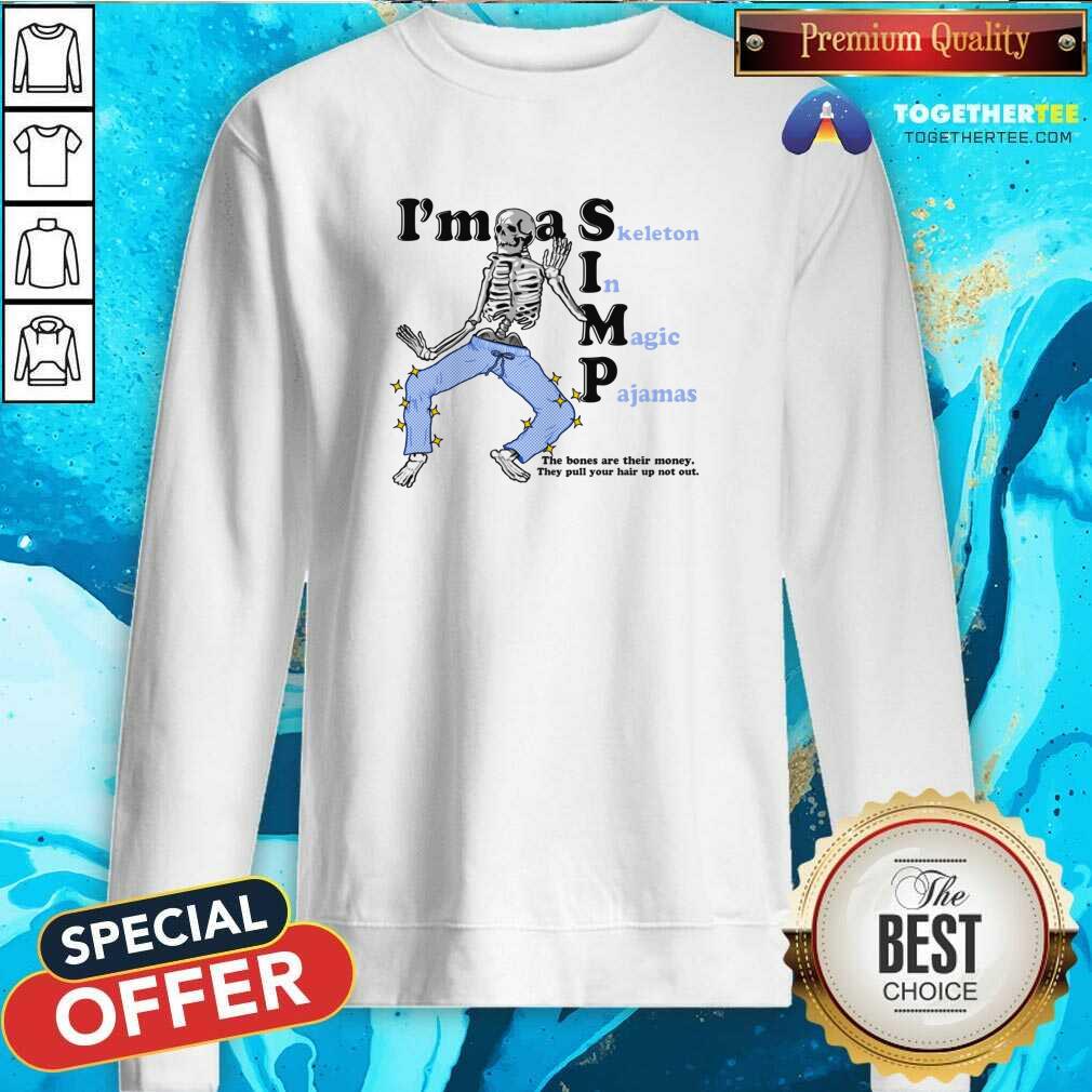 Nice I'm A Simp Skeleton In Magic Pajamas T-Shirt - Image 5
