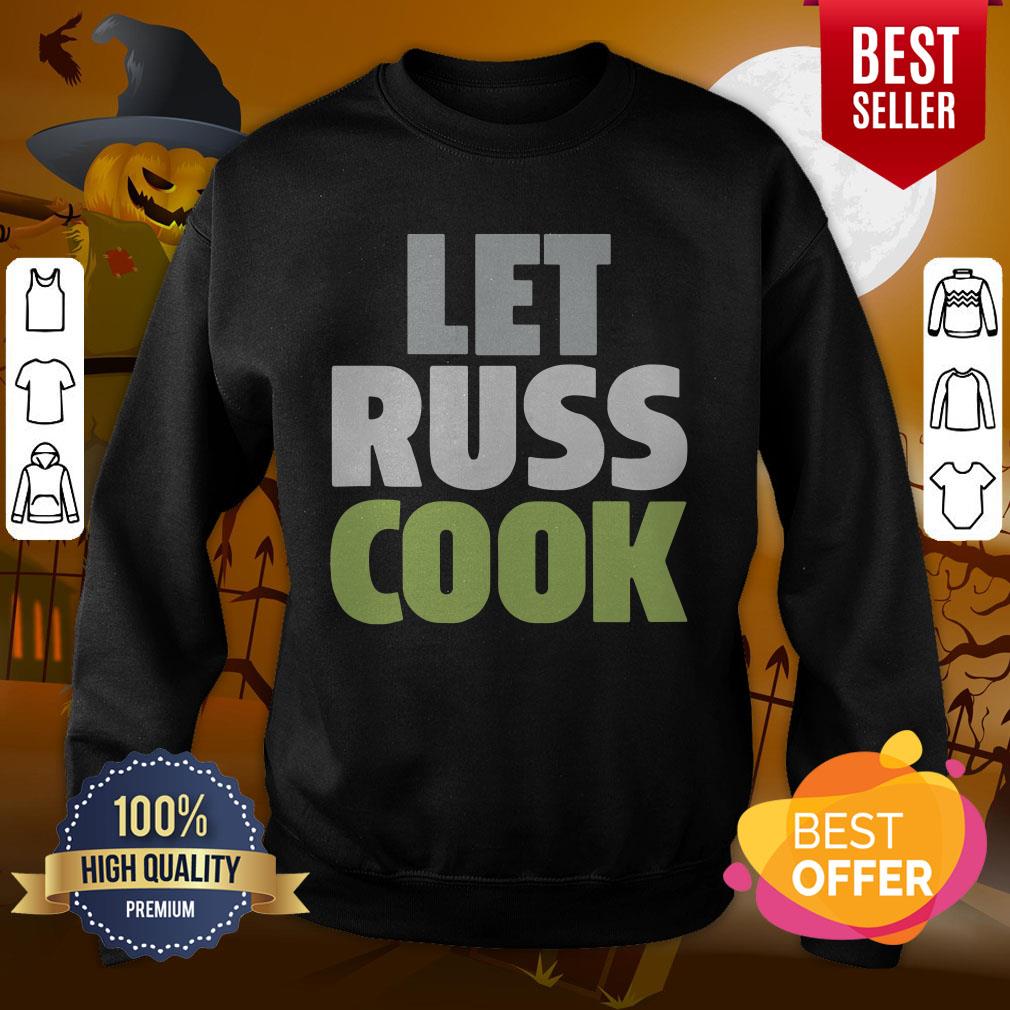 Fantastic I Can See Let Rus Cook Shirt - Image 4