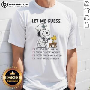 Top Snoopy X Woodstock Nurse Let Me Guess T-Shirt