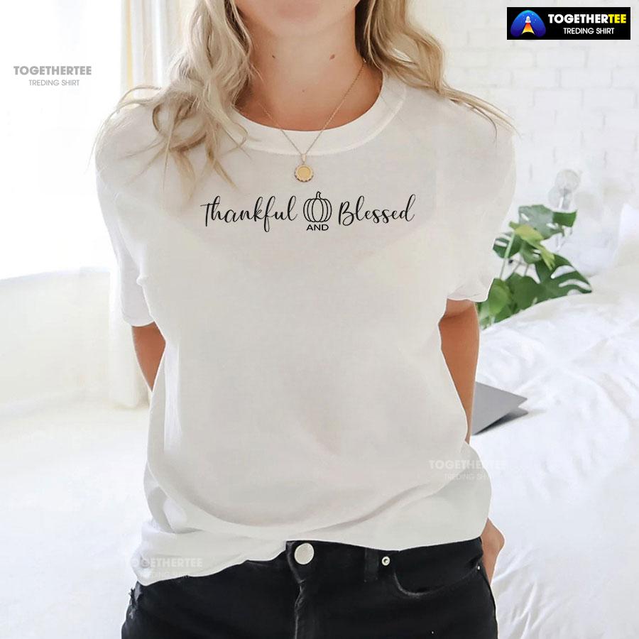 Thankful And Blessed T-Shirt - Image 3
