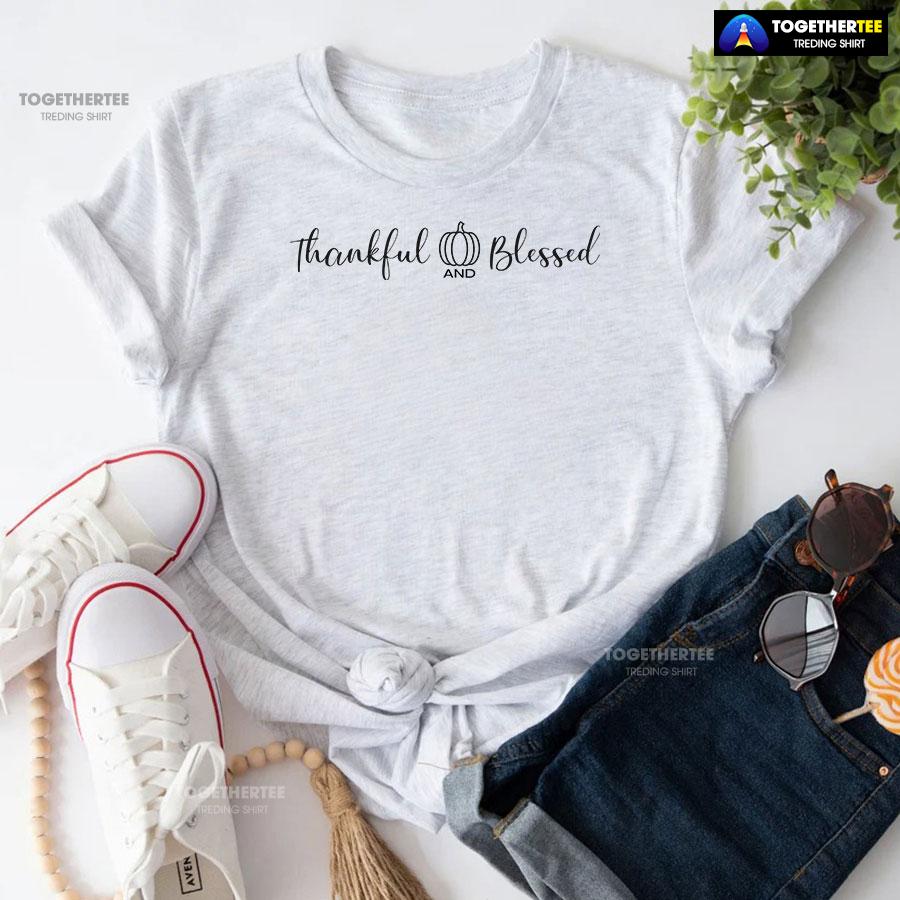 Thankful And Blessed T-Shirt - Image 5