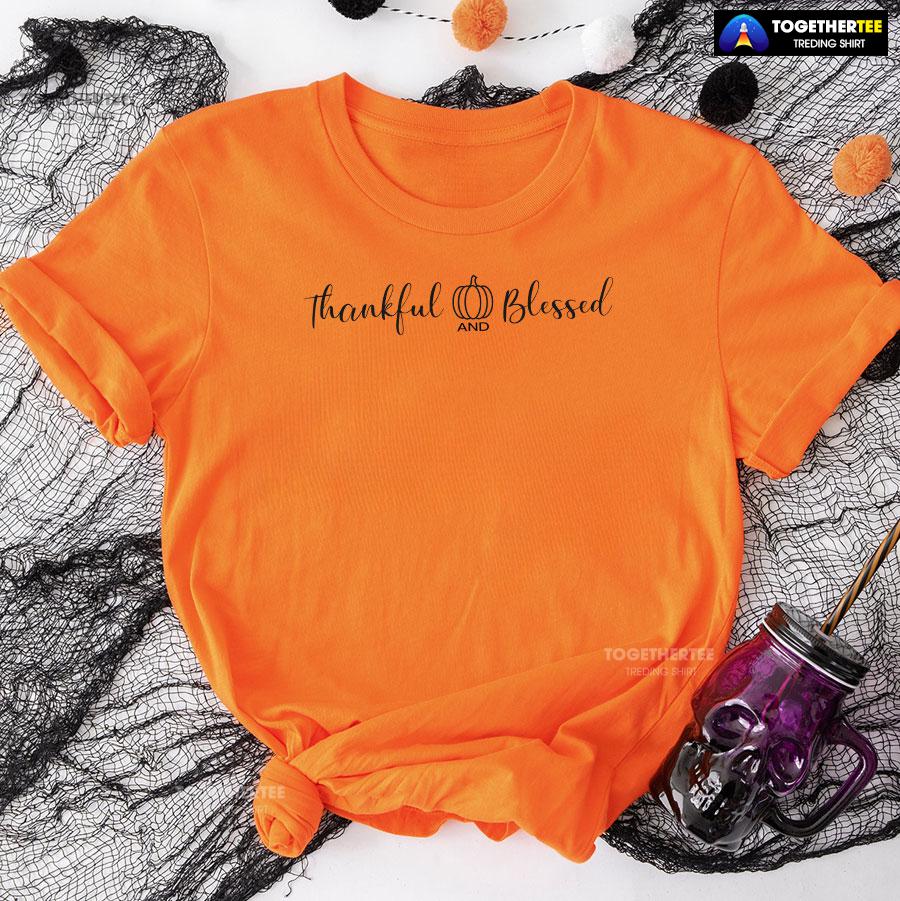 Thankful And Blessed T-Shirt - Image 9