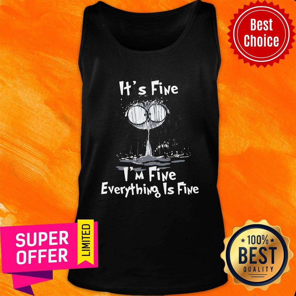 Nice Cat It’s Fine I’m Fine Everything Is Fine Shirt - Image 3