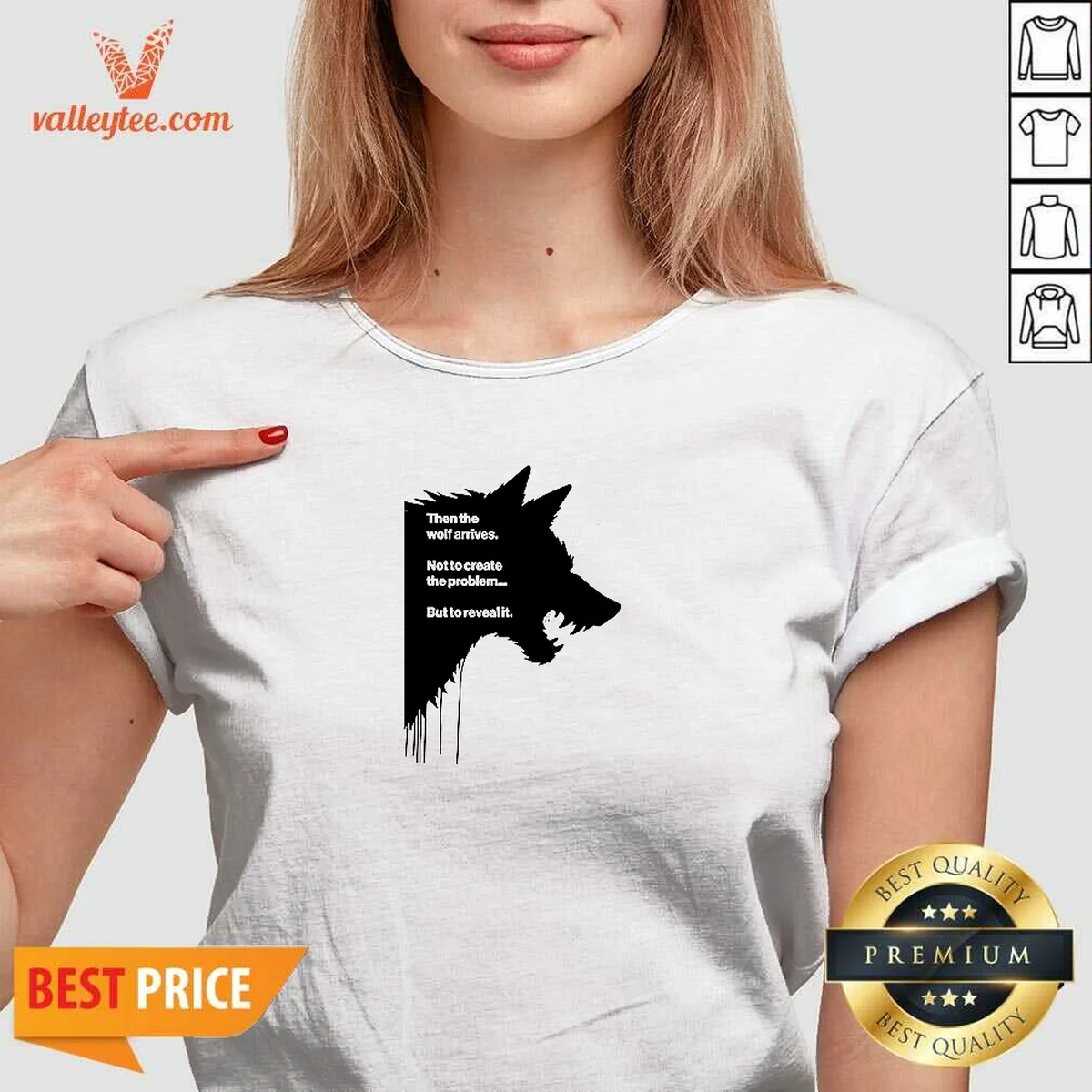Good Wolf Then The Wolf Arrives Not To Create The Problem But To Reveal It Shirt - Image 2