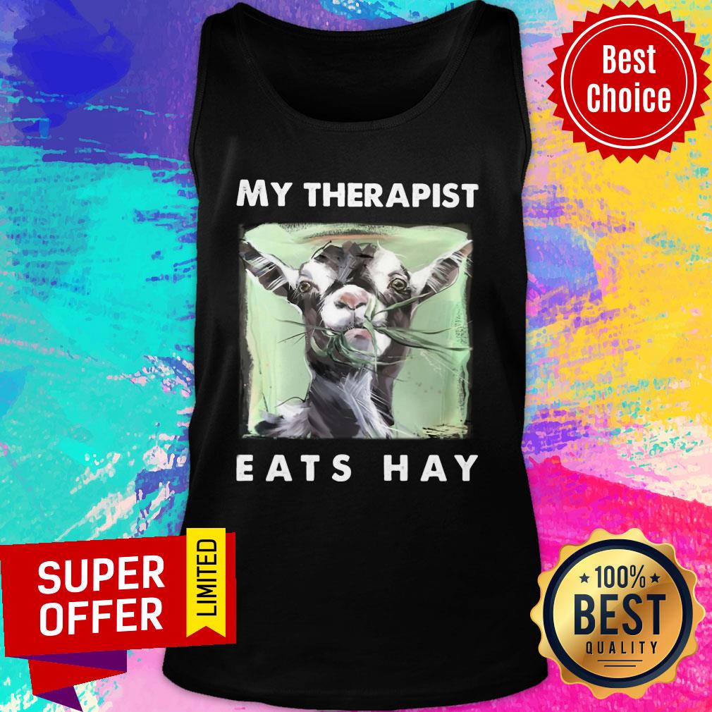 My Therapist Eats Hay Goats Shirt - Image 3