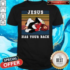 Official Jiu Jitsu Jesus Has Your Back Vintage Shirt