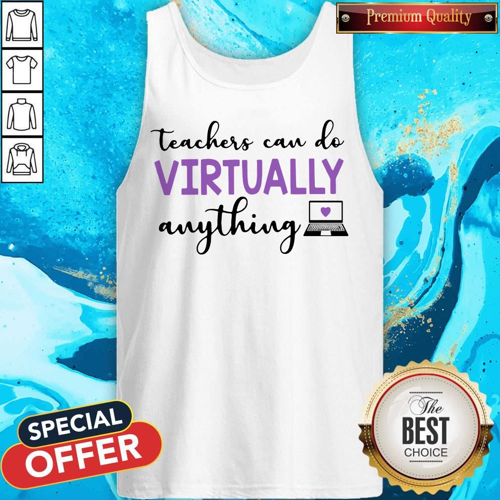 Teachers Can Do Virtually Anything Shirt - Image 3