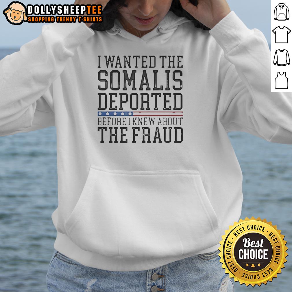 Happy I Wanted The Somalis Deported Before The Fraud T-Shirt - Image 2