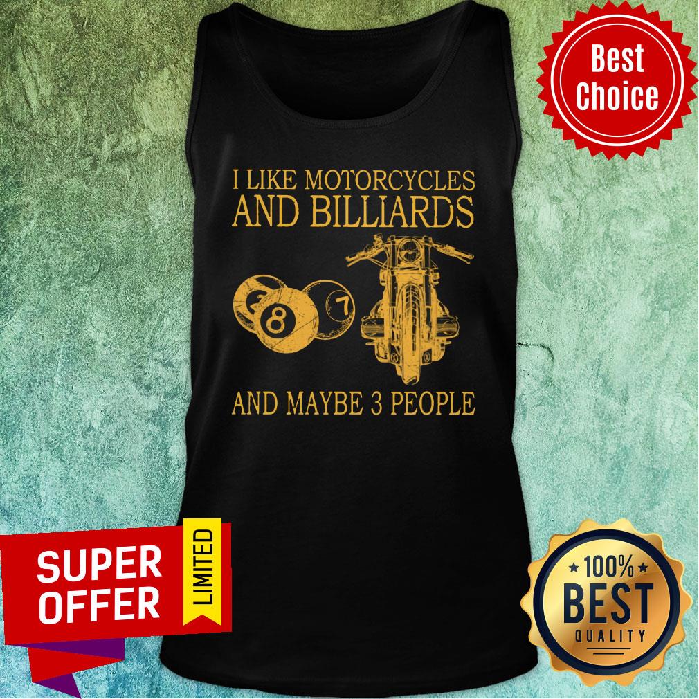 I Like Motorcycles And Whiskey And Maybe 3 People Shirt - Image 4
