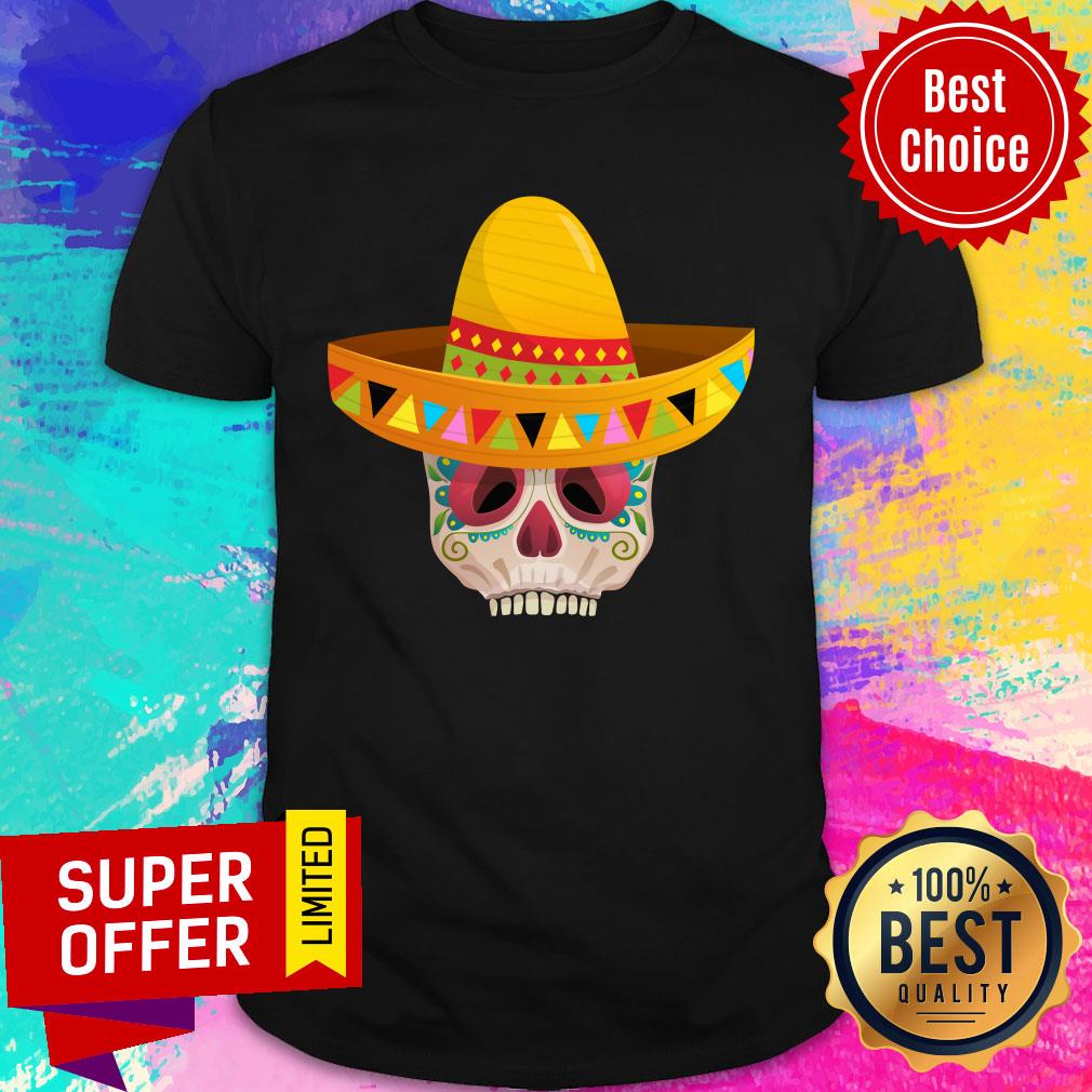 Sombrero Party Hat Skull Mexico Shirt