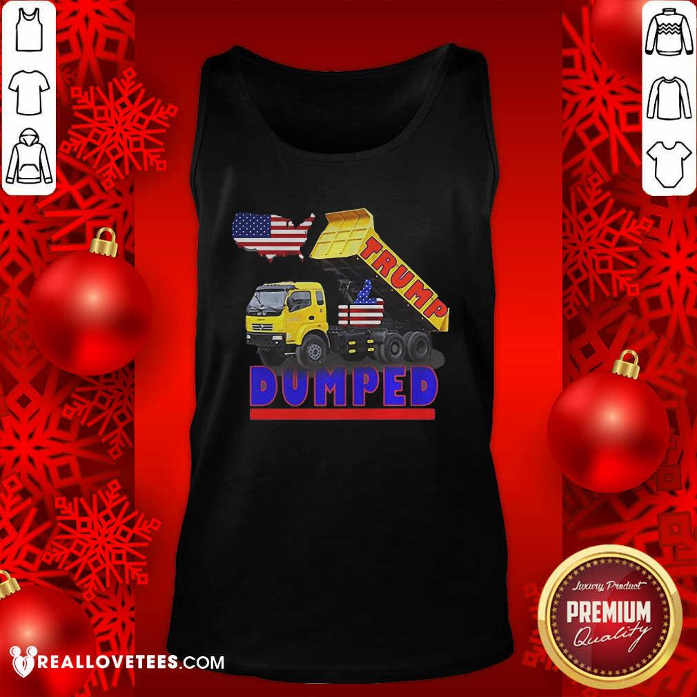 Nice President Trump Dumped Politics In America Shirt - Image 2