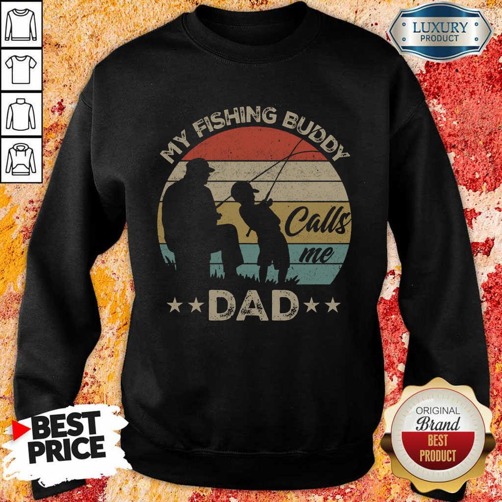 Awesome My Fishing Buddy Calls Me Dad Shirt - Image 4