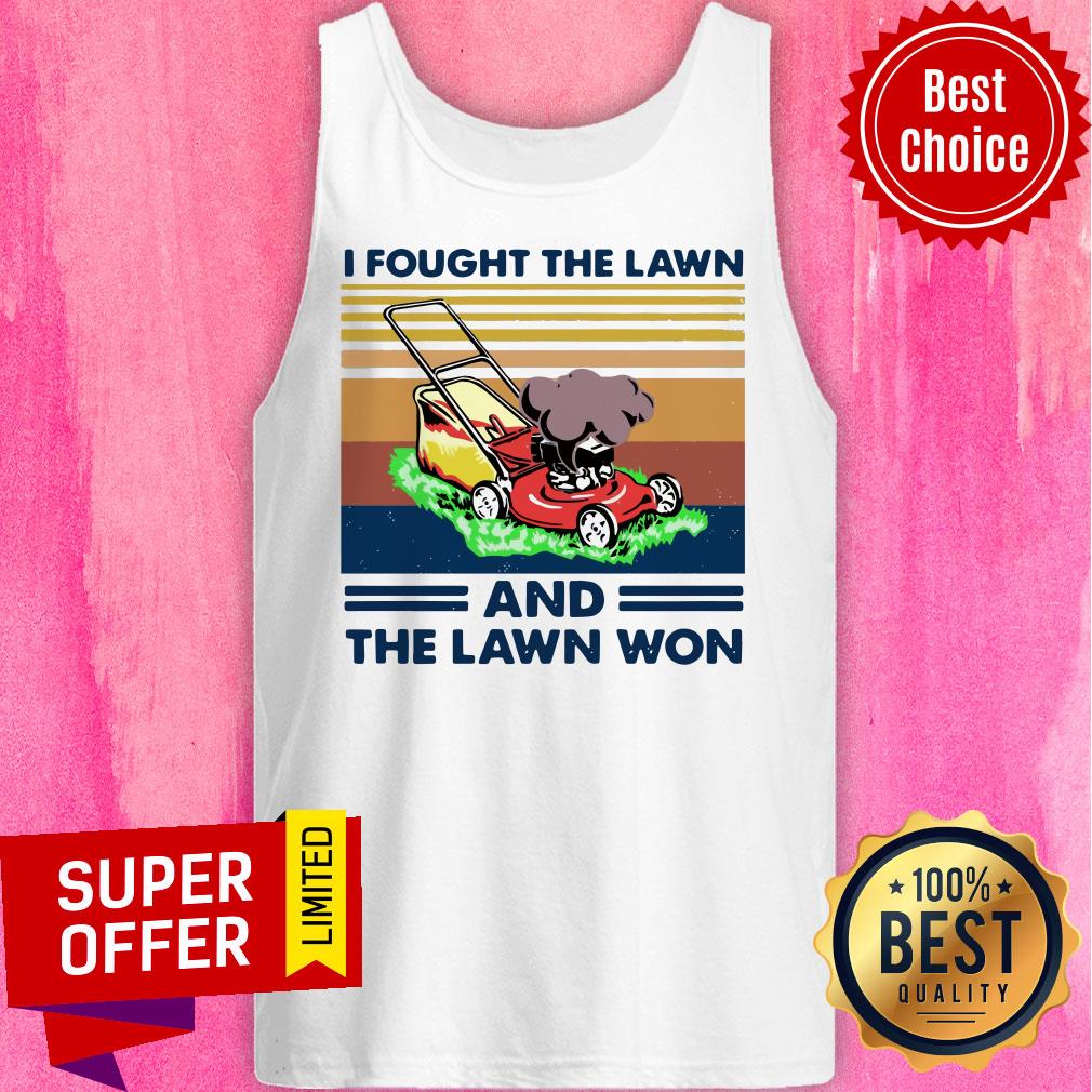 Premium Lawn Mower I Fought The Lawn And The Lawn Won Vintage Shirt - Image 4