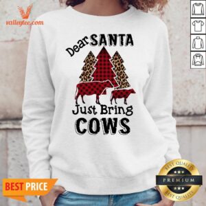 Alternative view of Beautiful Dear Santa Just Bring Cows Shirt