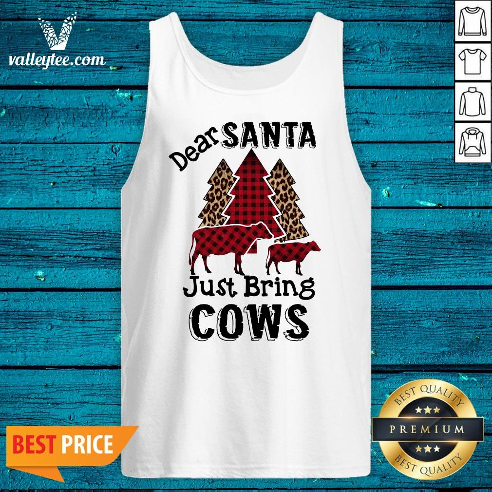 Beautiful Dear Santa Just Bring Cows Shirt - Image 5