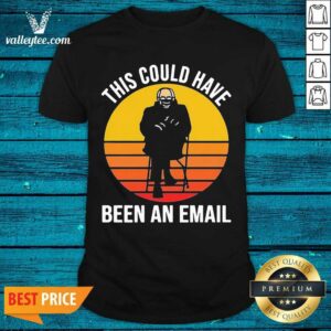 Fantastic Bernie This Could Have Been An Email Sunset Shirt