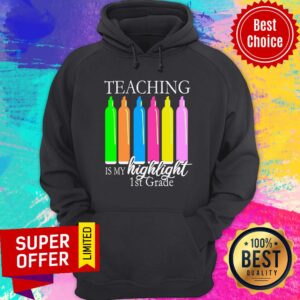 Alternative view of Teaching Is My Highlight 1st Grade Shirt