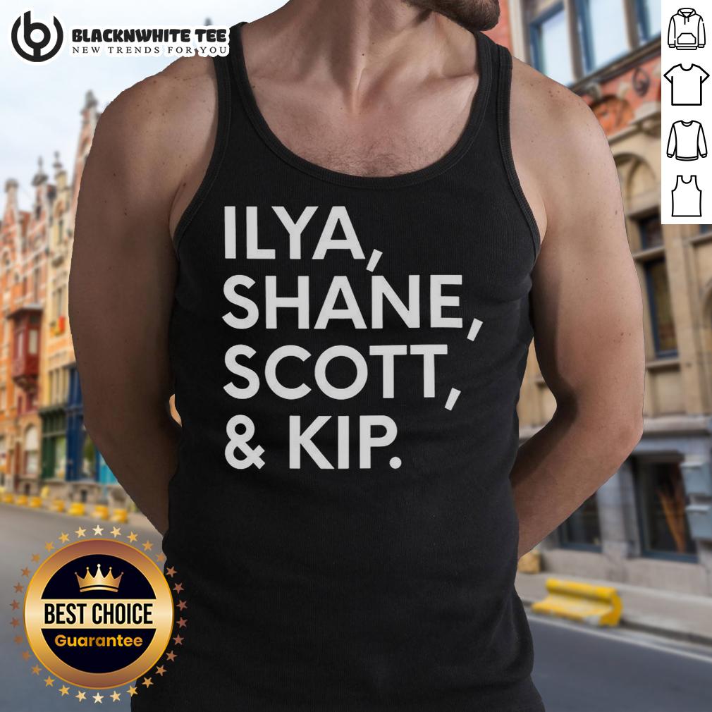 Nice Ilya Shane Scott And Kip T-Shirt - Image 4