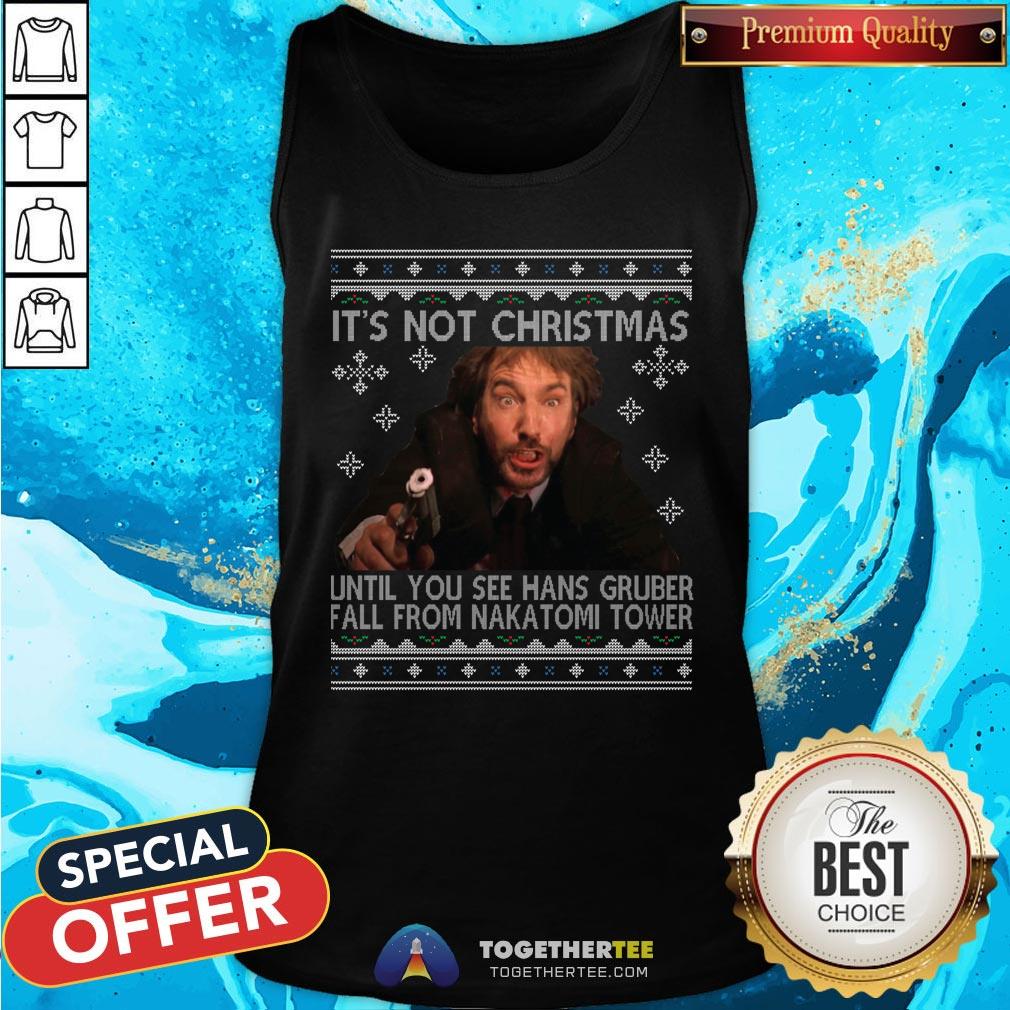 Good It’s Not Xmas Until Hans Gruber Falls From Nakatomi Plaza Shirt - Image 3