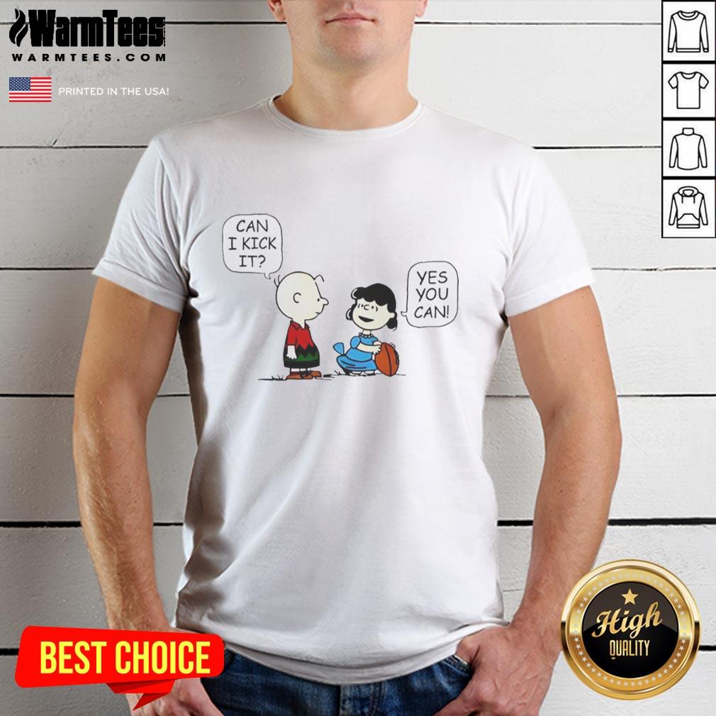 Good Charlie Brown And Lucy Can I Kick It T-Shirt