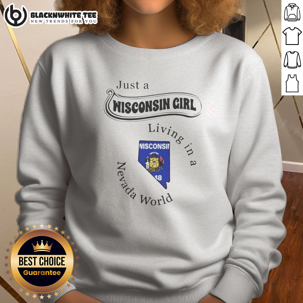 Awesome Just A Wisconsin Girl Living In A Nevada World Shirt - Image 4