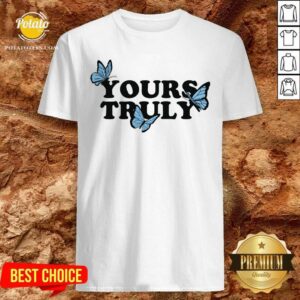 Top Phora Merch Yours Truly Butterflies White Shirt
