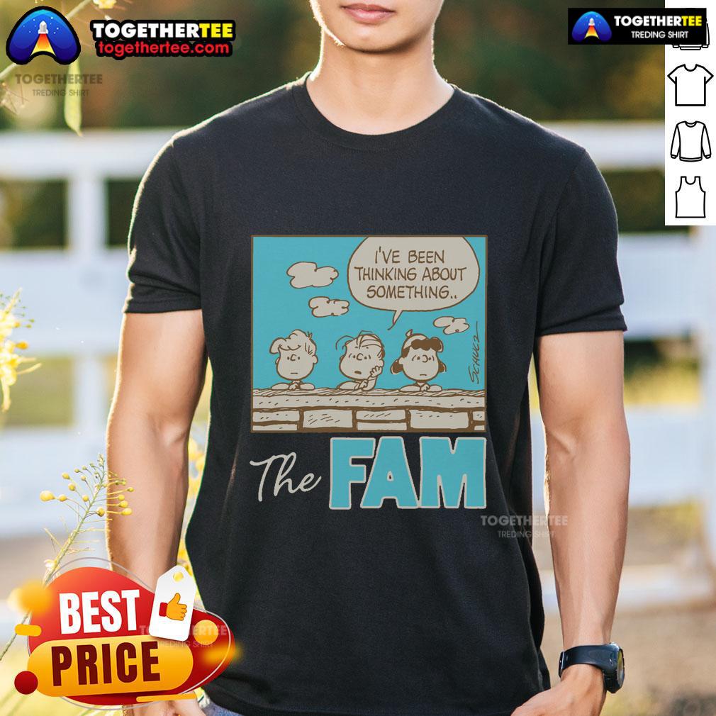 Awesome Peanuts The Fam I've Been Thinking About Something T-Shirt