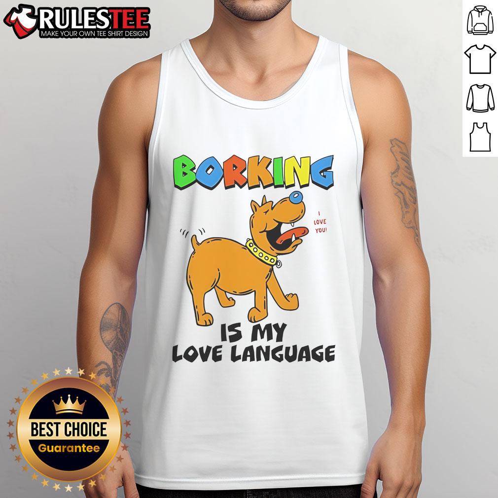 Funny Borking Is My Love Language T-Shirt - Image 4