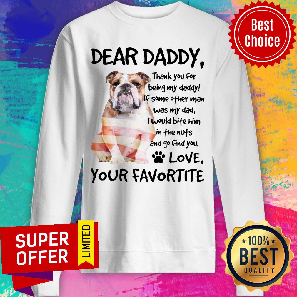 American Flag English Bulldog Dear Daddy Love Favortite Shirt - Image 4