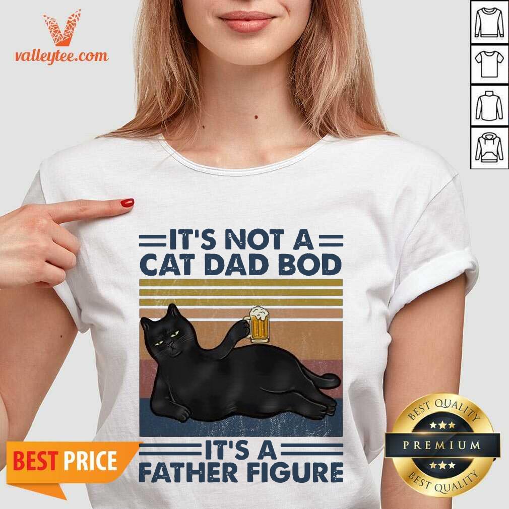 Black Cat Drink Beer It’s Not A Cat Dad Bod Its A Father Figure Vintage Shirt - Image 3