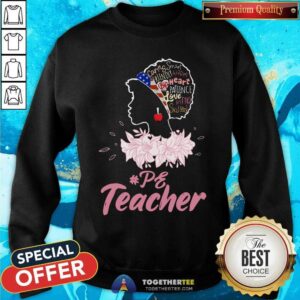 Alternative view of American Lady PE Teacher Shirt