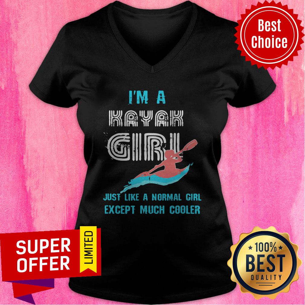 Premium I'm A Kayak Girl Just Like A Normal Girl Except Much Cooler Shirt - Image 4