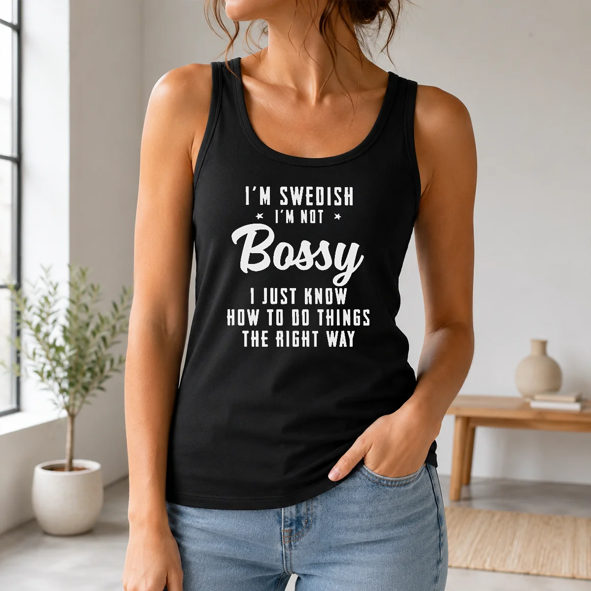 Happy Hot I'M Swedish I'M Not Bossy I Just Know How To Do Things The Right Way Shirt - Image 3