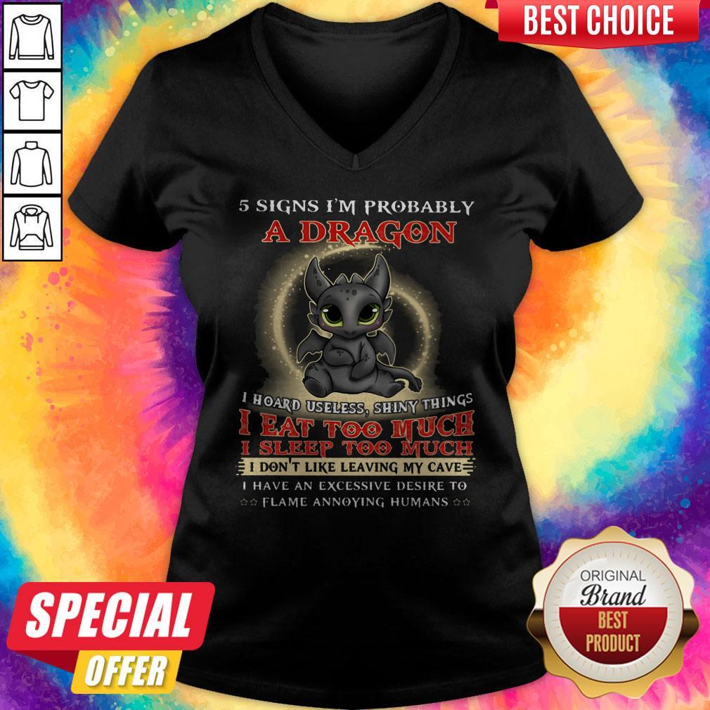 Nice 5 Signs I'm Probably A Dragon Toothless Shirt - Image 4