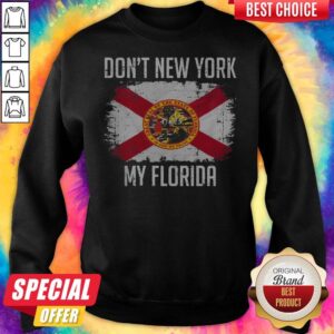 Alternative view of Nice Don't New York My Florida Flag Shirt