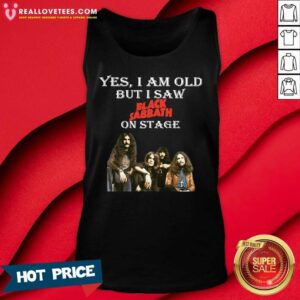 Alternative view of Happy Yes I Am Old But I Saw Black Sabbath On Stage Shirt