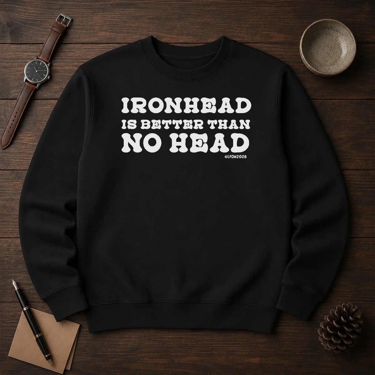 Hot Ironhead Is Better Than No Head Slogan Shirt - Image 7