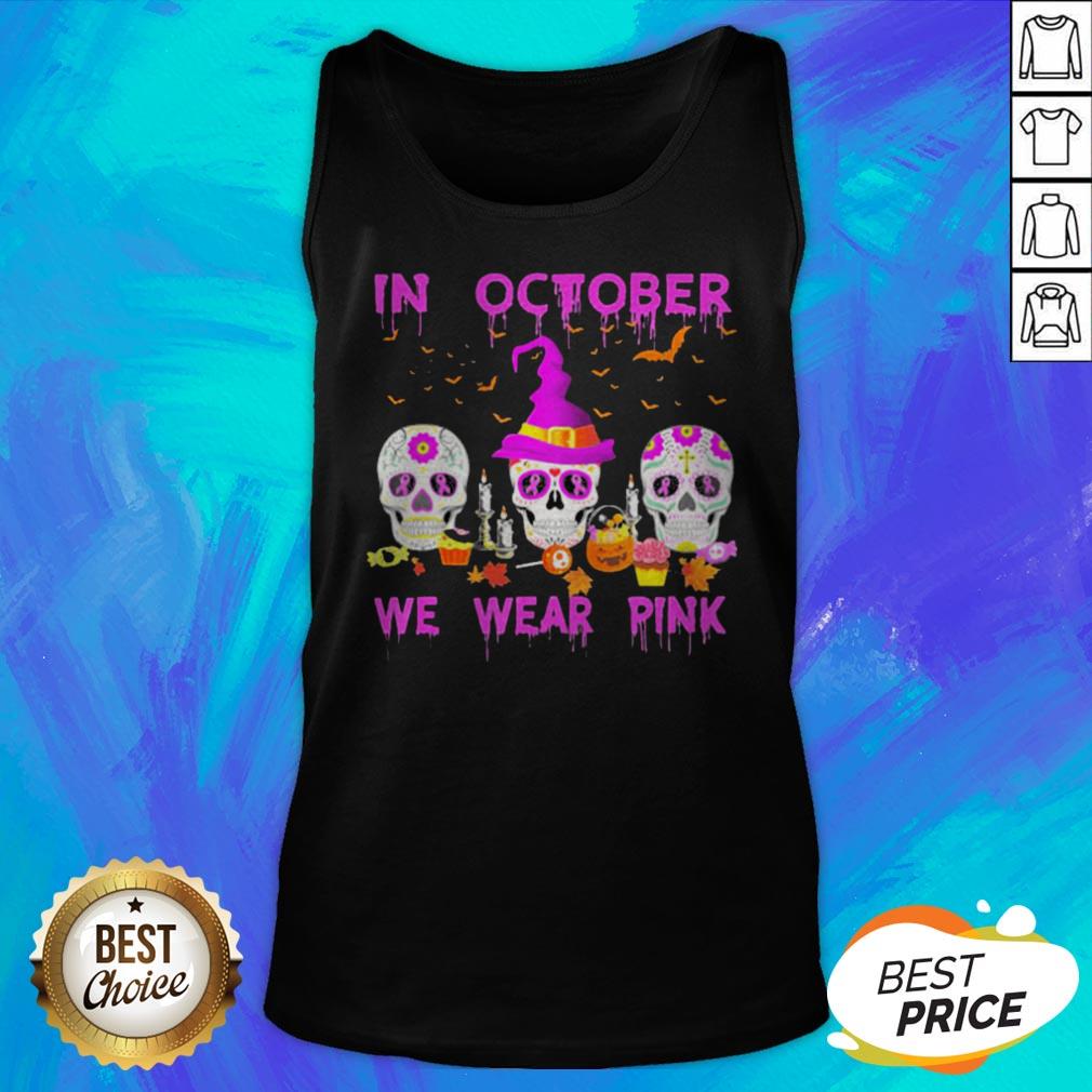 In October We Wear Pink Sugar Skull Breast Cancer Awareness Halloween Shirt - Image 5