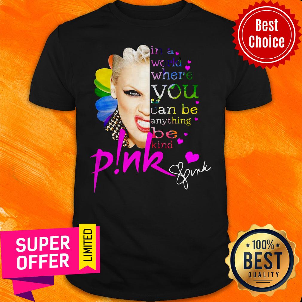 In A World Where You Can Be Anything Be Kind Pink Frida Kahlo Shirt