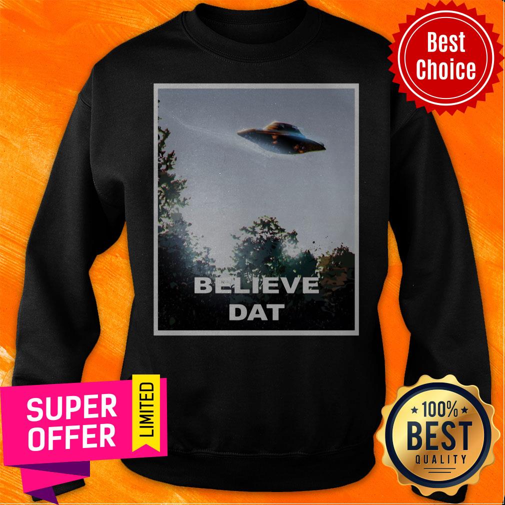 Premium UFO Believe Dat Alien 2020 Shirt - Image 2