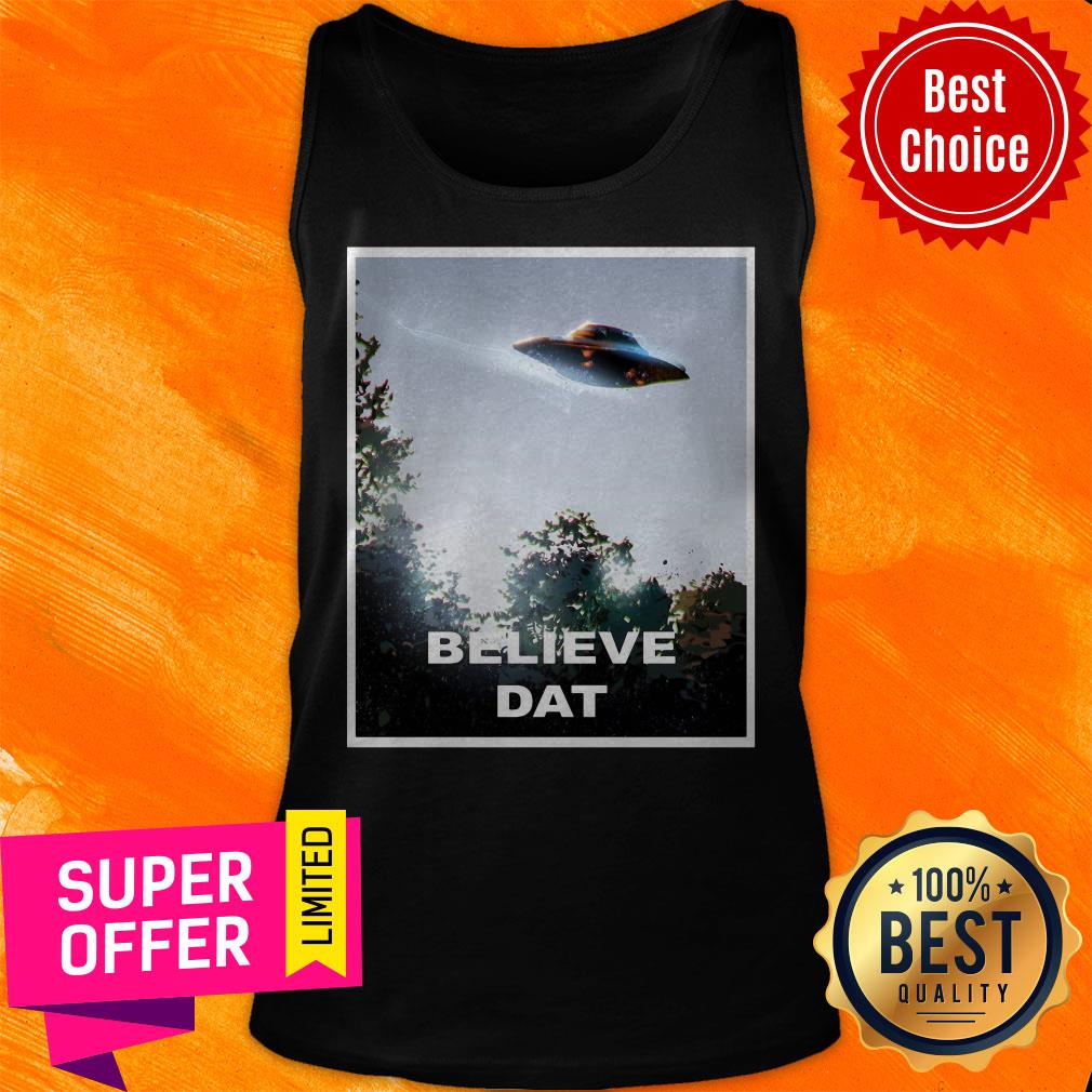 Premium UFO Believe Dat Alien 2020 Shirt - Image 5