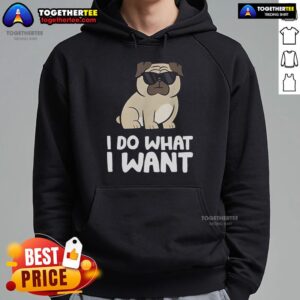 Alternative view of Top I Do What I Want Pug T-Shirt