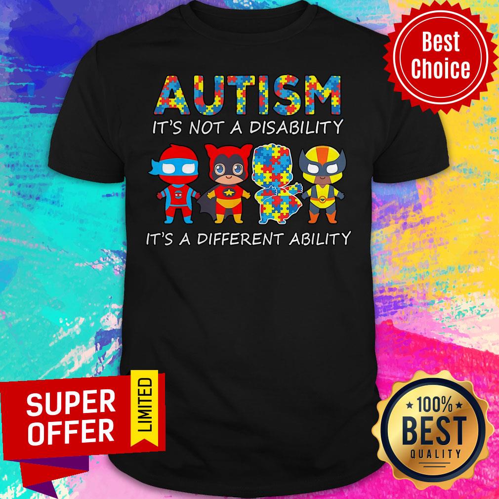 Official Autism It's Not A Disability It's A Different Ability Shirt