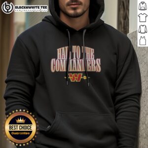 Alternative view of Pretty Hail To The Commanders Washington Commanders NFL Slogan Design Logo Shirt