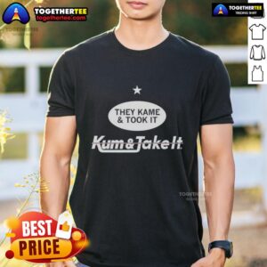 Original They Came And Took It Came And Took It T-Shirt