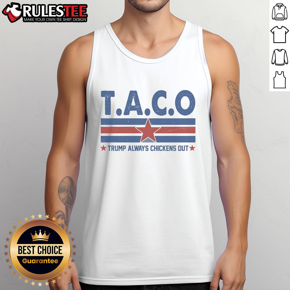 Funny TACO Trump Always Chickens Out Shirt - Image 4