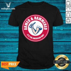 Funny Armed And Hammered The Standard Of Impurity Shirt